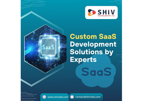 Custom SaaS Development Solutions by Shiv Technolabs