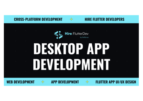 Flutter Desktop App Development Company - Hire FlutterDev