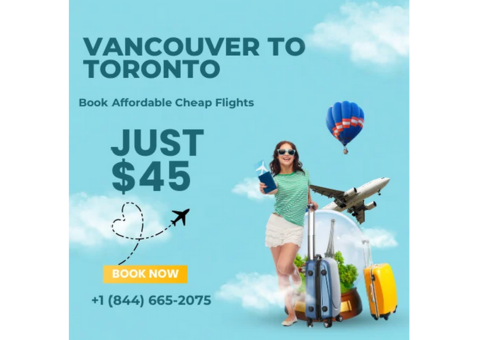 Book Cheap Flights from Vancouver to Toronto