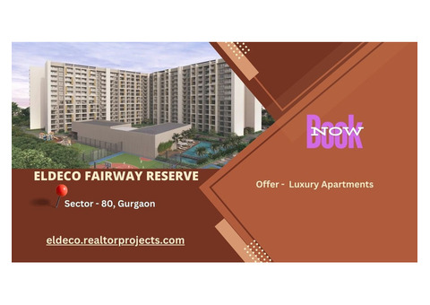 Eldeco Fairway Reserve Gurgaon: Unmatched Connectivity