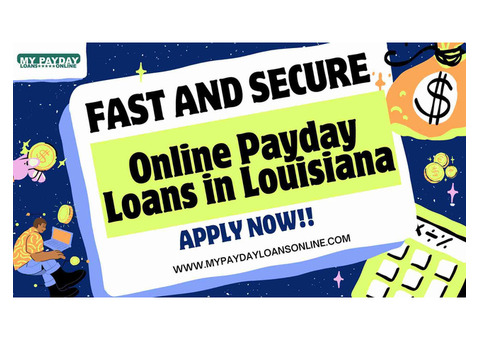 Online Payday Loans for Louisiana Residents – Fast and Convenient