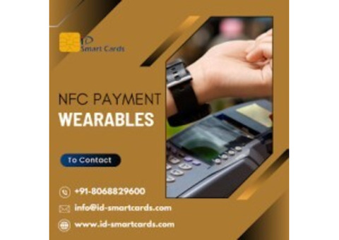 NFC Payment Wearables-Contactless Payments Made Easy