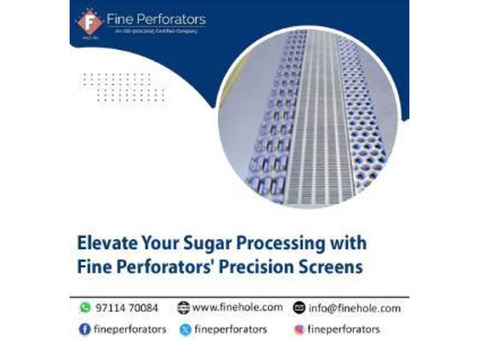 Elevate Your Sugar Processing with Fine Perforators' Precision Screens