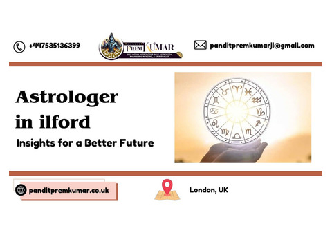 Astrologer in Ilford: Insights for a Better Future