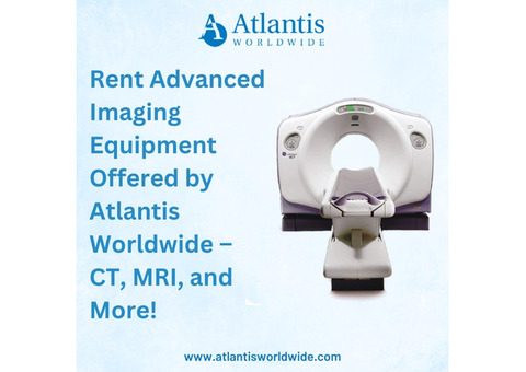 Rent Advanced Imaging Equipment Offered by Atlantis Worldwide