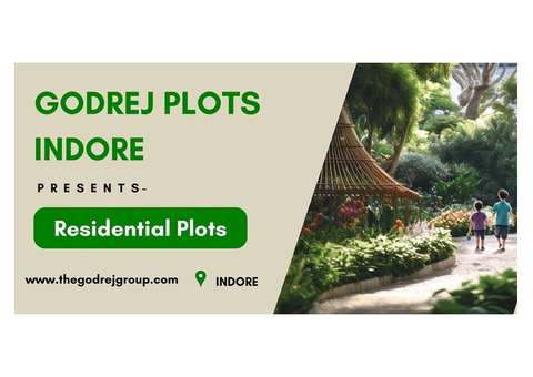 Godrej Plots Indore - Home Is Where Your Heart Is