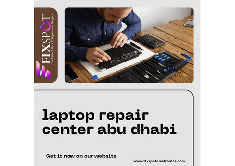 Fix Spot Electronics: Looking for a  laptop repair center in Abu Dhabi