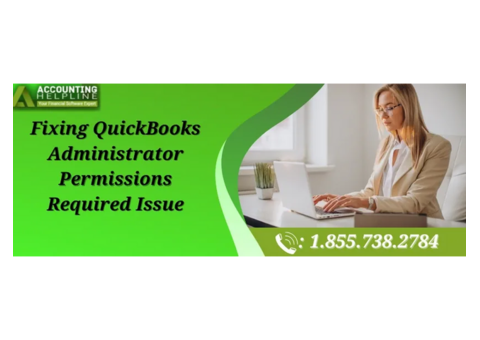 Troubleshooting QuickBooks Administrator Permissions Issue