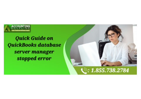 Step-by-Step Guide to Fix QuickBooks Database Server Manager Stopped