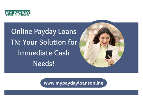 Fast and Reliable Online Payday Loans in TN