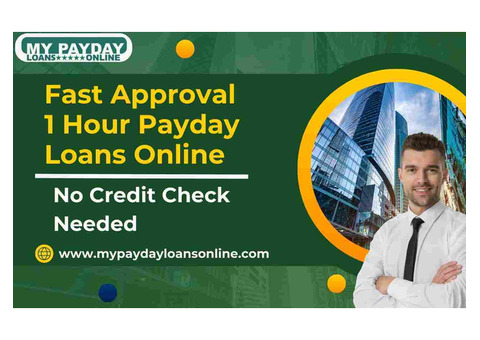 Apply for 1 Hour Payday Loans Online with No Credit Check