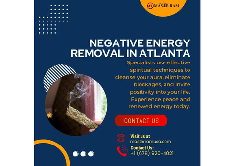 Negative Energy Removal in Atlanta: Restore Peace and Positivity