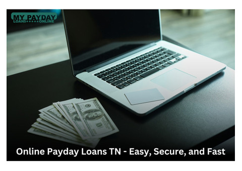 Quick Online Payday Loans TN - Cash When You Need It