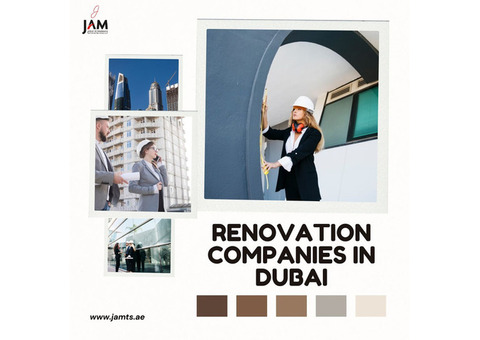 JAMTS: Top Renovations Companies in Dubai for Remarkable Makeovers.