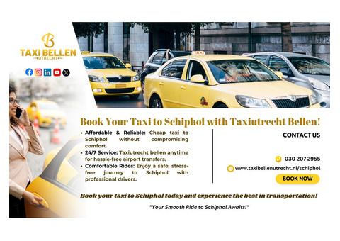 Taxi to Schiphol | Cheap Taxi to Schiphol with Taxiutrecht Bellen