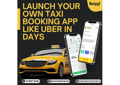 Launch Your Own Taxi Booking App Like Uber in Days