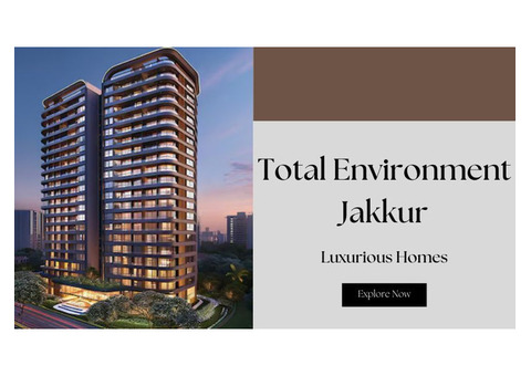 Total Environment Jakkur: Ideal Residences in Bangalore