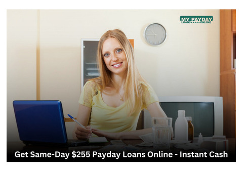 Instant $255 Payday Loans Online Same Day - Get Cash Now