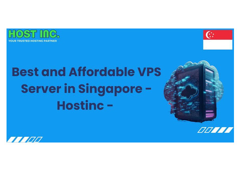 Best and Affordable VPS Server in Singapore - Hostinc -