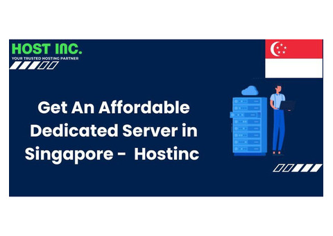 Get An Affordable Dedicated Server in Singapore -  Hostinc