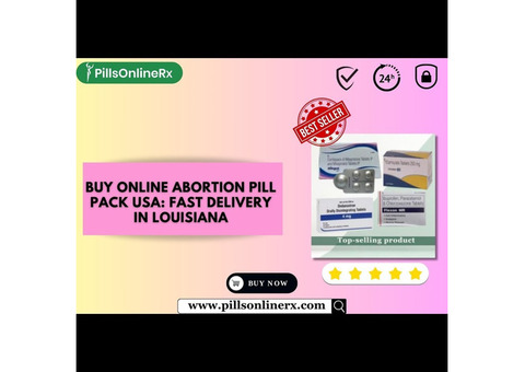 Buy Online Abortion Pill Pack USA: Fast Delivery in Louisiana