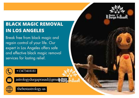 Black Magic Removal in Los Angeles: Eliminate Dark Influences