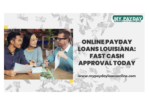 Louisiana Payday Loans Online - Quick Approval, Easy Funding