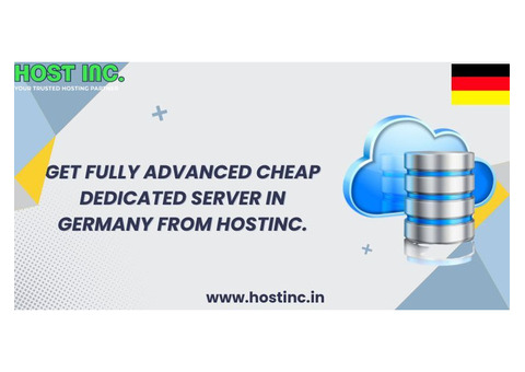 Get Fully Advanced Cheap Dedicated Server in Germany From Hostinc.