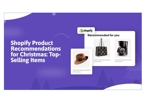 Shopify Product Recommendations for Christmas: Top-Selling Items