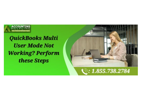 Fixing QuickBooks Multi User Mode Not Working: Step-by-Step Guide