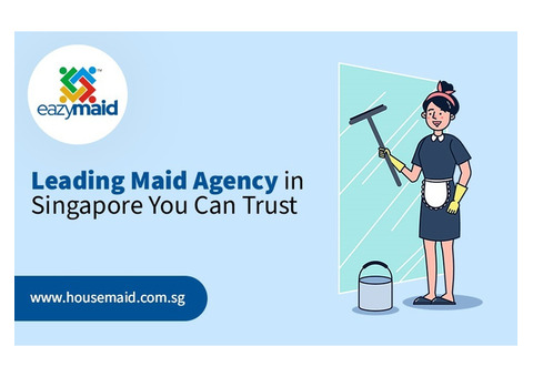 Leading Maid Agency Singapore You Can Trust