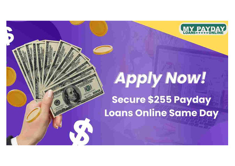 Quick Approval for $255 Payday Loans Online