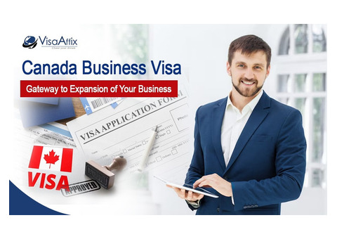 Canada Business Visa Made Easy with VisaAffix