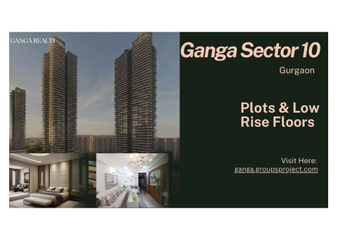 Ganga Sector 10 Sohna Gurgaon - Realize Your Space