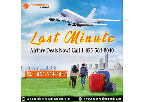 Last Minute Airfare Deals Now! Call 1-855-564-8040