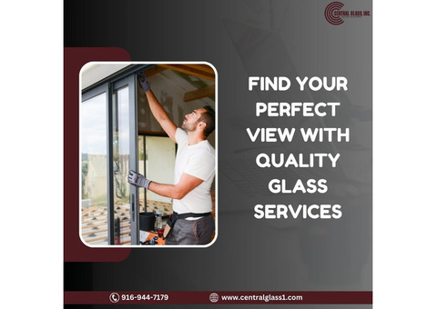 Find Your Perfect View with Quality Glass Services