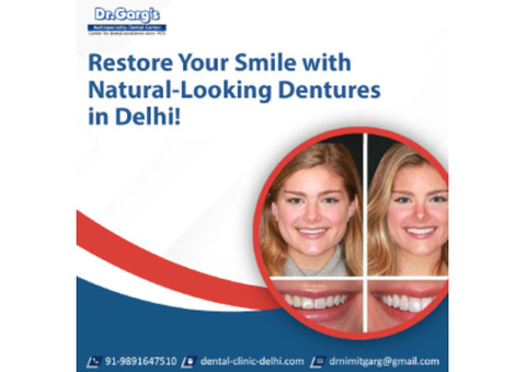 Restore Your Smile with Natural-Looking Dentures in Delhi!