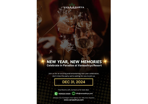 New Year, New Memories - Celebrate in Paradise at Vanaashrya Resort!