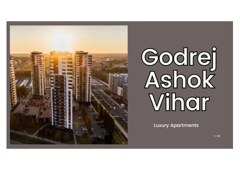 Godrej Ashok Vihar: Luxury Flats For Sale in Delhi