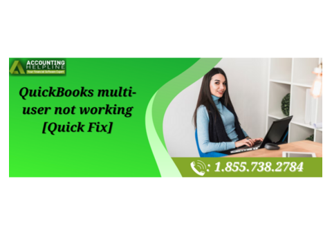 How to Resolve QuickBooks Multi-User Not Working Issue