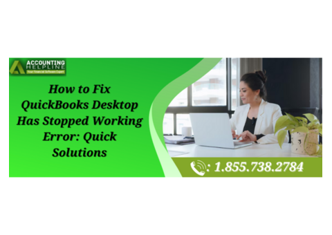 Step-by-Step Fix for QuickBooks Desktop Has Stopped Working Issue