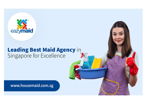 Leading Best Maid Agency in Singapore for Excellence