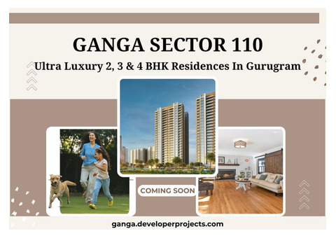 Ganga Sector 110 Gurugram – Your Address of Pride