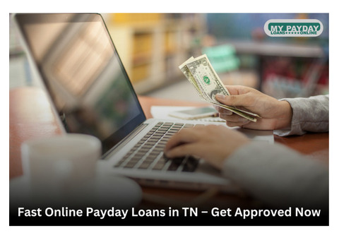 Online Payday Loans in TN – Fast Cash for Emergencies