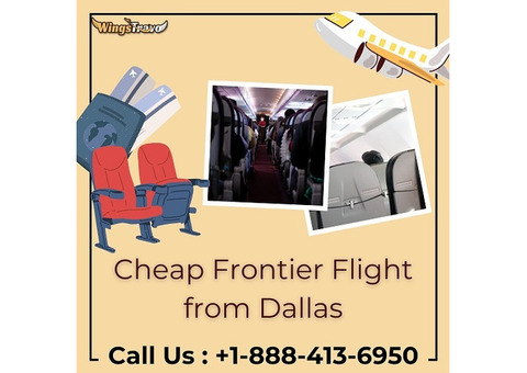 +1-888-413-6950 Get Cheap Frontier Flight from Dallas