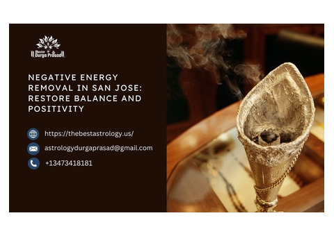 Negative Energy Removal in San Jose: Restore Balance and Positivity