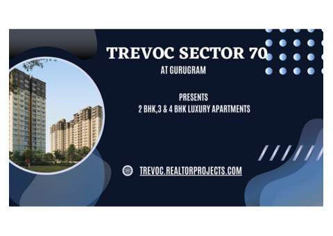 Trevoc Sector 70, Gurugram - Your Personal Retreat