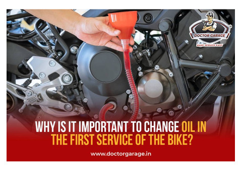 why is it important to change oil in the first service of bike?