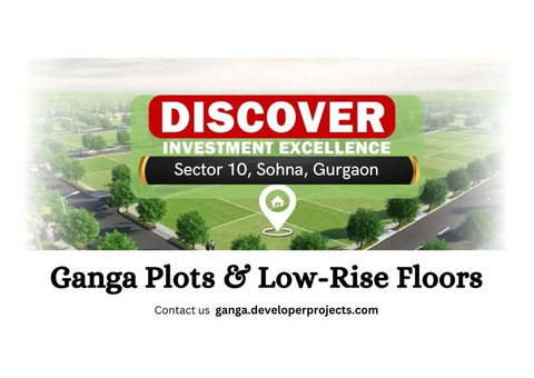 Ganga Sector 10 Sohna Gurugram - Your Dream Home