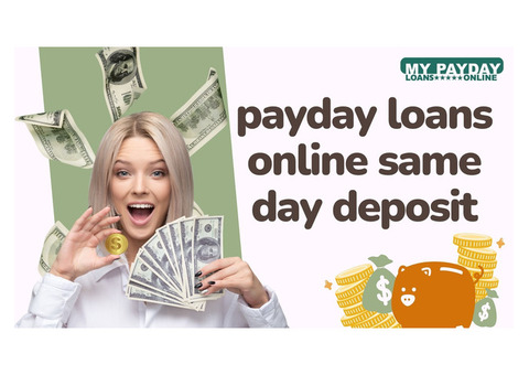 Quick and Easy Payday Loans Online Same Day Deposit